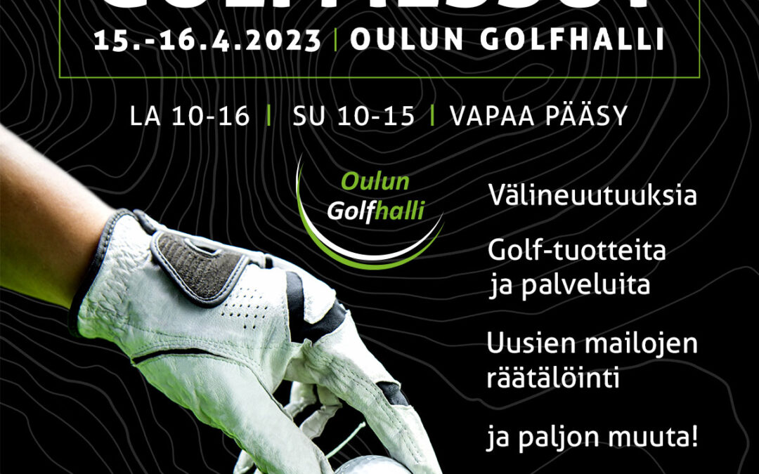 Oulun golfmessut järjestetään 15.-16.4.